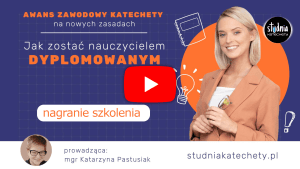 awans zawodowy katechety na nowych zasadach 2023 2023 nauczyciel dyplomowany - szkolenie