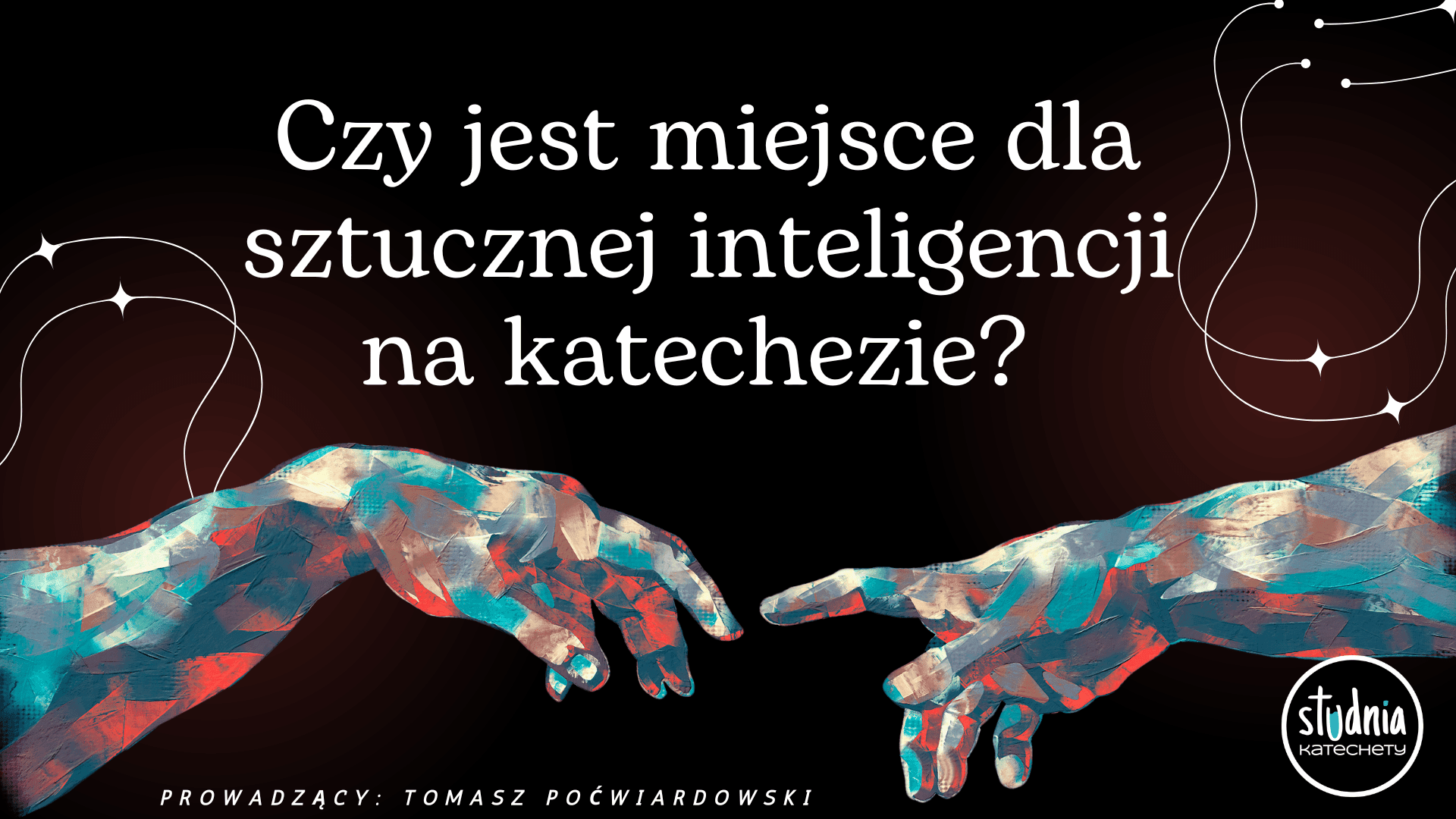 Webinar online dla katechetów - sztuczna inteligencja SI AI