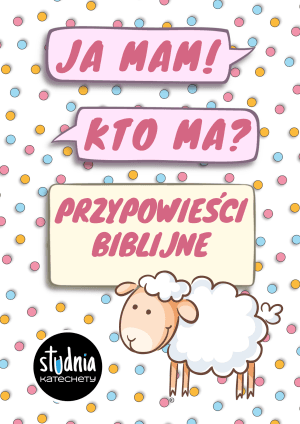 przypowieści biblijne - gra religijna - karty ja mam kto ma