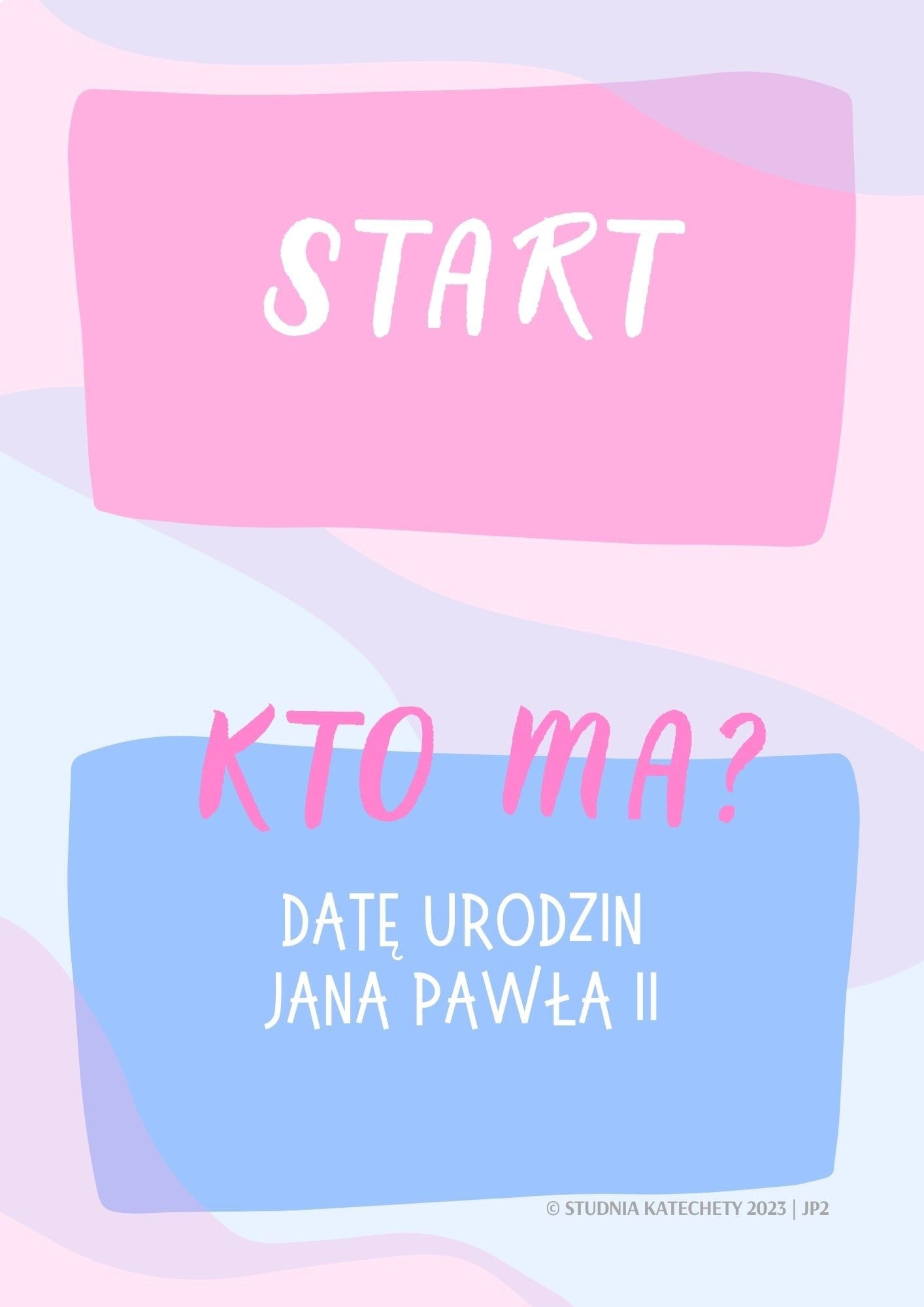 Gra religijna – “Ja mam! Kto ma?” – JAN PAWEŁ II - 32 karty w plikach pdf do pobrania i wydruku ⏬🖨️✂️ - obrazek 3