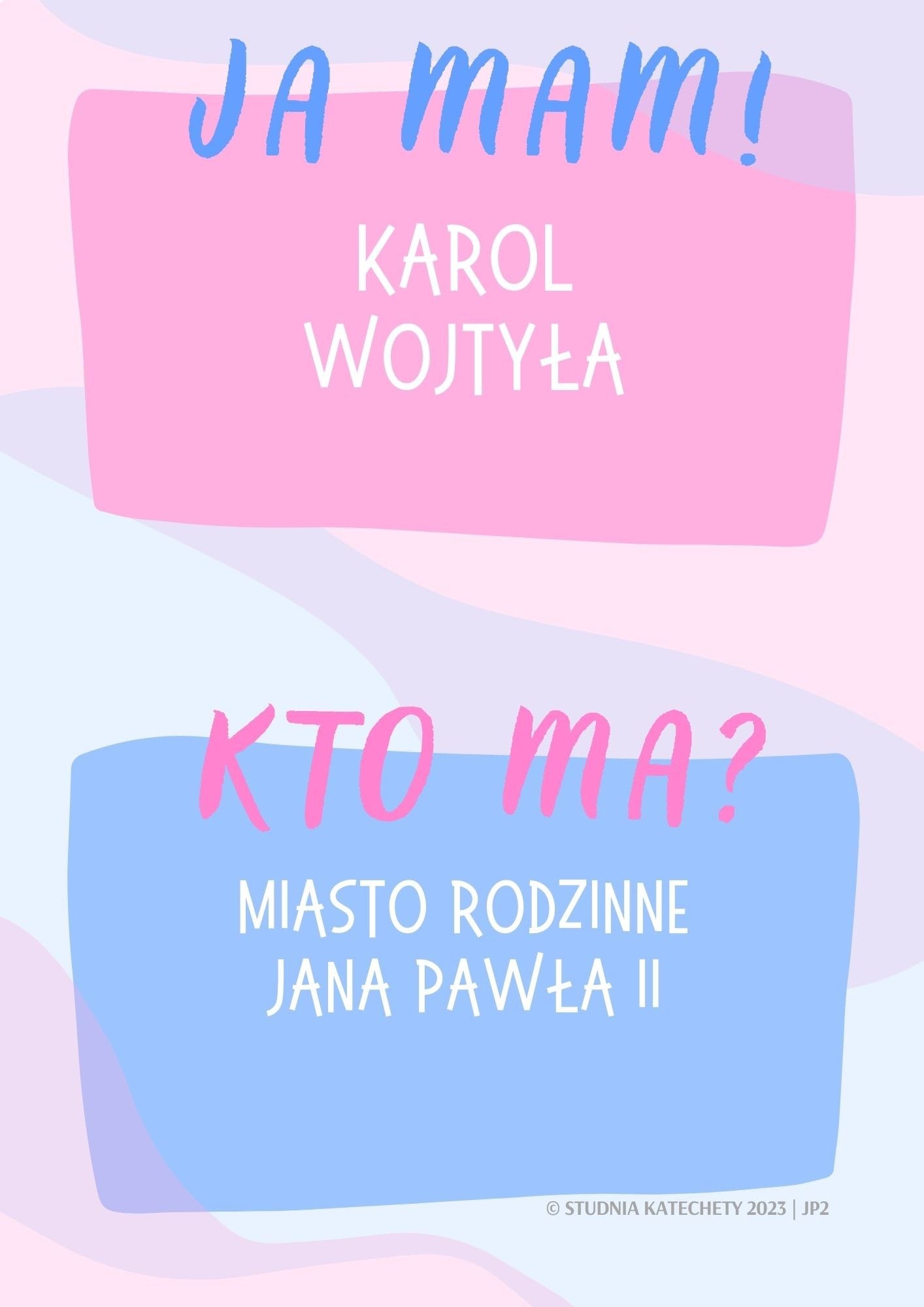 Gra religijna – “Ja mam! Kto ma?” – JAN PAWEŁ II - 32 karty w plikach pdf do pobrania i wydruku ⏬🖨️✂️ - obrazek 5