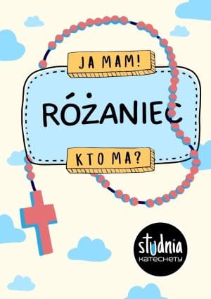 Gra religijna – “Ja mam! Kto ma?” – RÓŻANIEC - karty w plikach pdf do pobrania i wydruku ⏬🖨️✂️