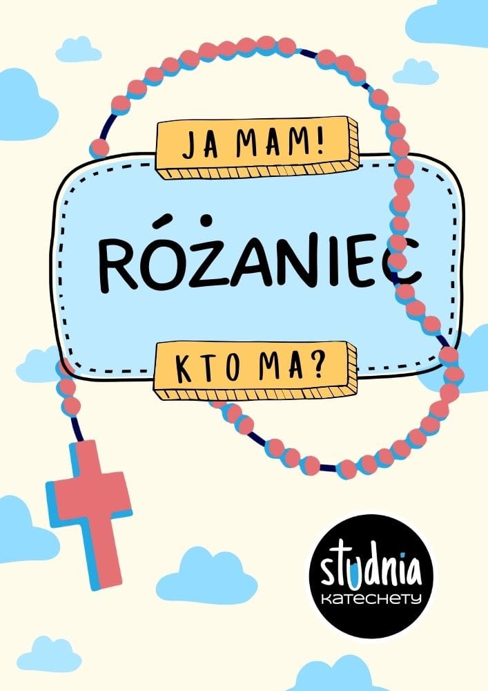 Gra religijna – “Ja mam! Kto ma?” – RÓŻANIEC - karty w plikach pdf do pobrania i wydruku ⏬🖨️✂️