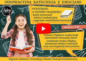 Szkolenie o innowacji pedagogicznej z religii. Innowacja z testami uważności o tematyce religijnej, a także związanej z emocjami. Testy do wykorzystania w ciągu całego roku na katechezach.