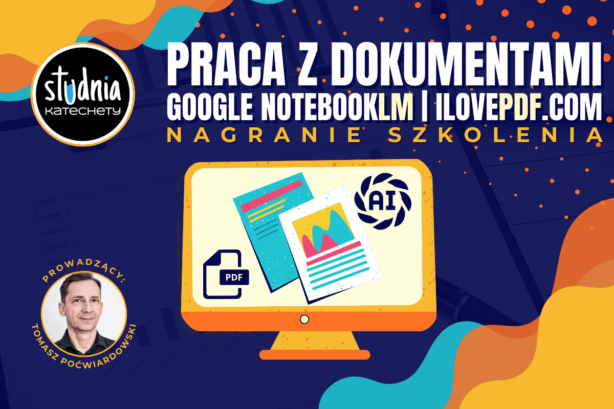 Łatwe tworzenie stron internetowych w Google Sites + Praca z dokumentami w Google NotebookLM i na ilovepdf.com - nagrania szkoleń dla katechetów | 45 minut + 40 minut - obrazek 4