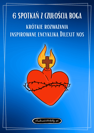 Rozważania na czuwanie modlitewne, adorację lub nabożeństwo czerwcowe.