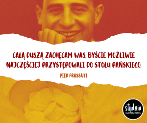Grafika z cytatem Pierra Frassatiego o Eucharystii