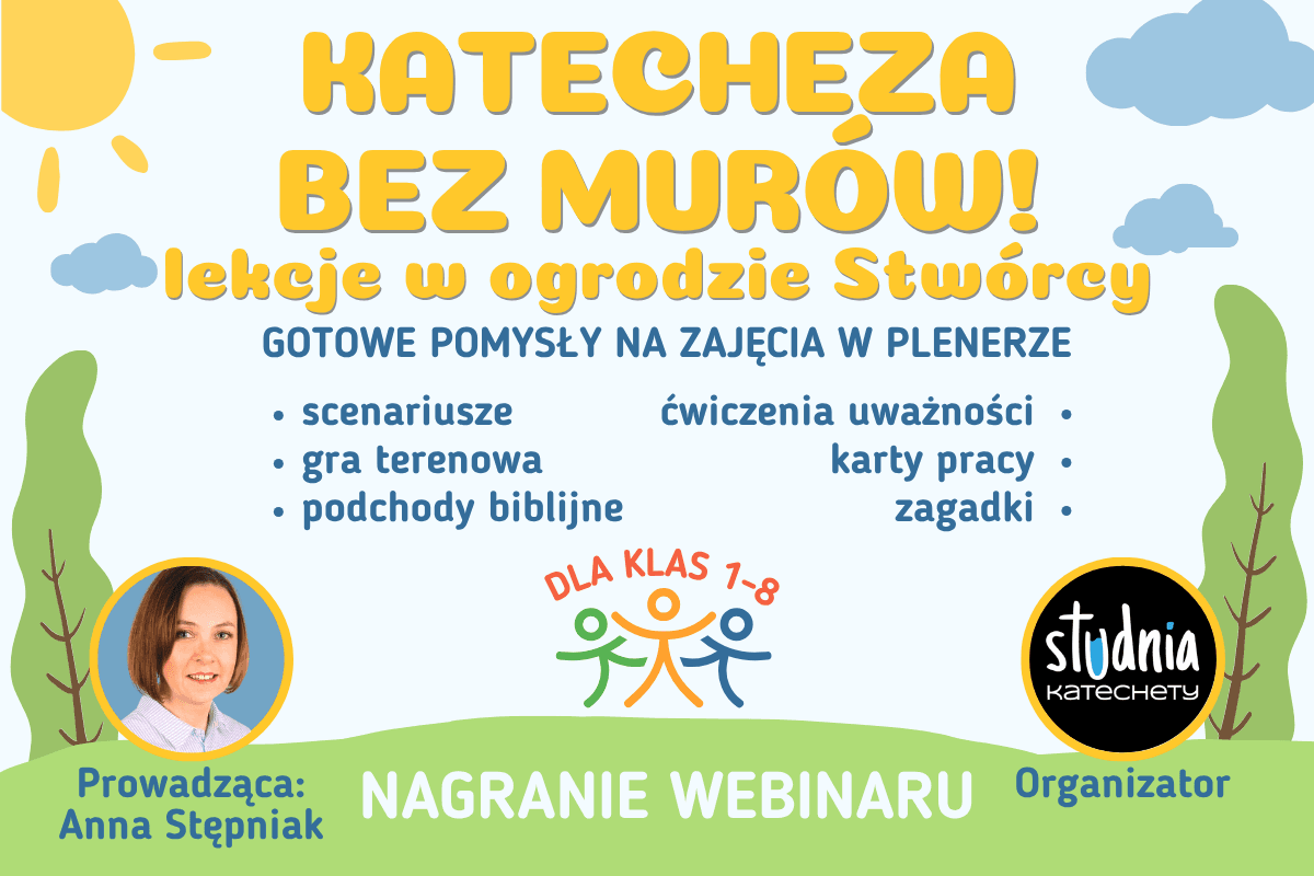 Katecheza bez murów – szkolenie online dla nauczycieli religii z pomysłami na lekcje w plenerze i gry terenowe.