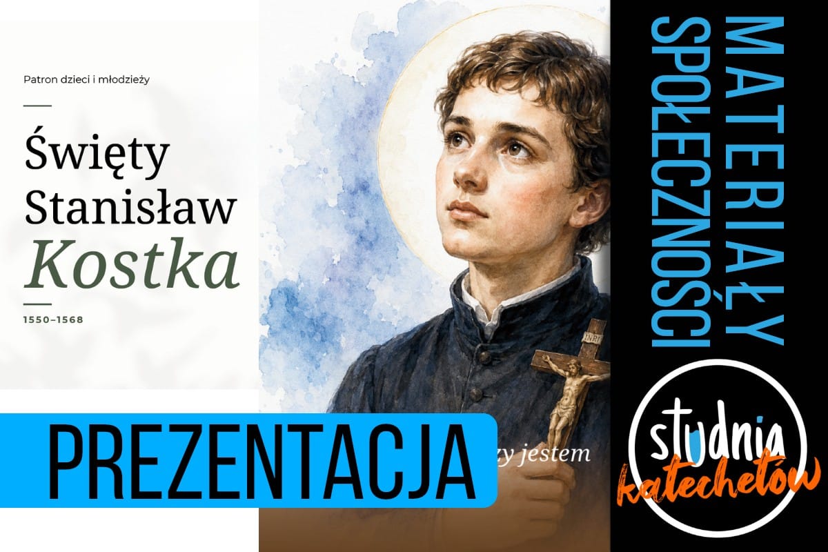 Prezentacja na katechezę o św. Stanisławie Kostce
